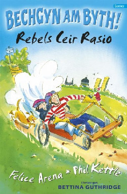 A picture of 'Cyfres Bechgyn am Byth!: Rebels Ceir Rasio'