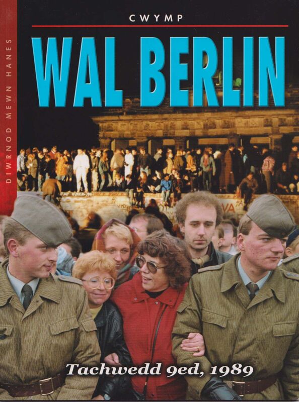 Llun o 'Diwrnod Mewn Hanes: Cwymp Wal Berlin'