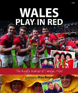 A picture of 'Wales Play in Red - The Rugby Diaries of Carolyn Hitt'