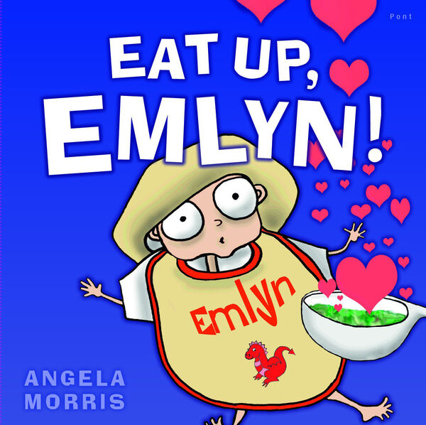 Llun o 'Eat Up, Emlyn!' 
                              gan Angela Morris