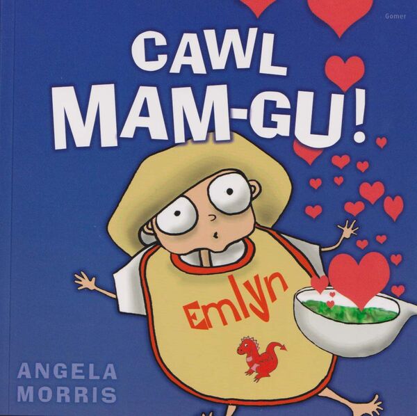 A picture of 'Cawl Mam-gu!' by Angela Morris