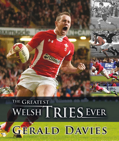 Llun o 'The Greatest Welsh Tries Ever' 
                              gan Gerald Davies