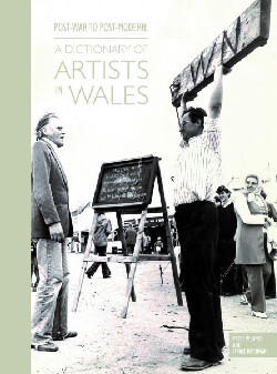 Llun o 'Post-War to Post-Modern - A Dictionary of Artists in Wales' 
                              gan Isabel Hitchman, Peter W. Jones