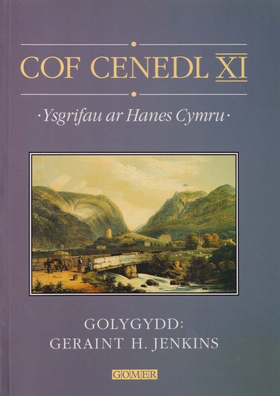Llun o 'Cof Cenedl XI - Ysgrifau ar Hanes Cymru' gan Geraint H. Jenkins