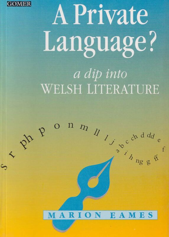 Llun o 'A Private Language? - A Dip into Welsh Literature' 
                              gan Marion Eames
