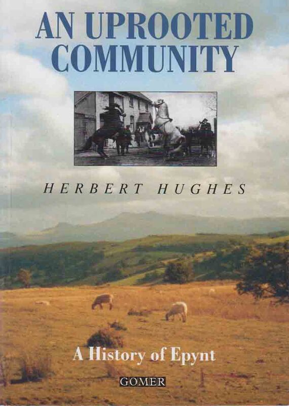 Llun o 'An Uprooted Community: A History of Epynt' gan Herbert Hughes