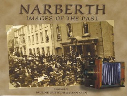 Llun o 'Narberth - Images of the Past' 
                              gan 