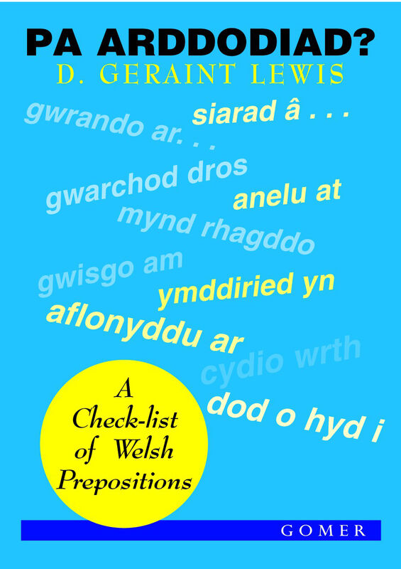 A picture of 'Pa Arddodiad? - A Check-list of Verbal Prepositions' 
                              by D. Geraint Lewis