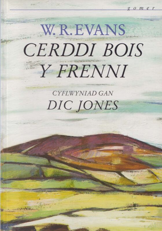 A picture of 'Cerddi Bois y Frenni' 
                              by W. R. Evans