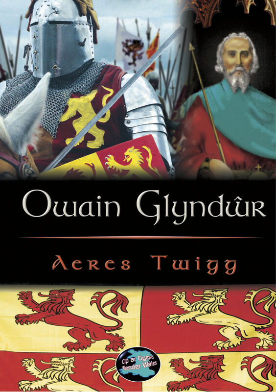Llun o 'Cyfres Cip ar Gymru / Wonder Wales: Owain Glyndŵr' 
                              gan Aeres Twigg