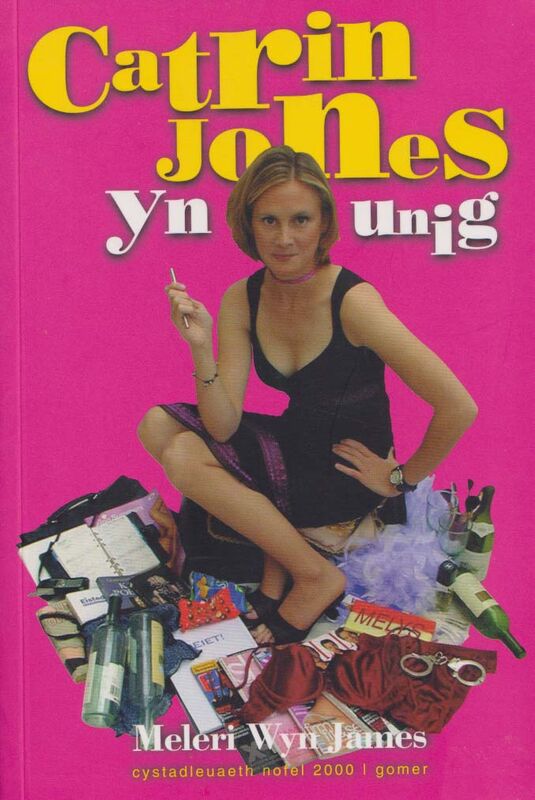A picture of 'Catrin Jones yn Unig' by Meleri Wyn James