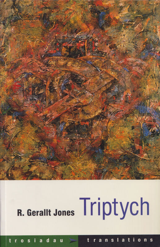 Llun o 'Trosiadau / Translations: Triptych' 
                              gan R. Gerallt Jones