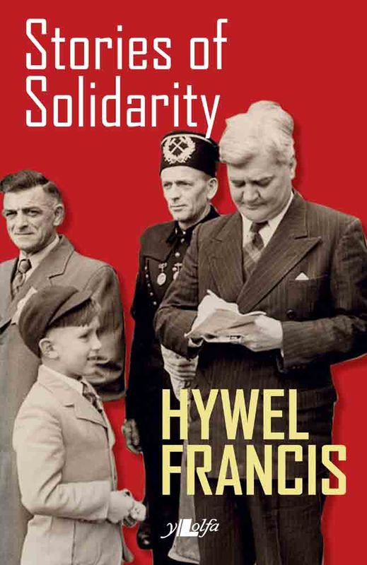 Llun o 'Stories of Solidarity' gan Hywel Francis