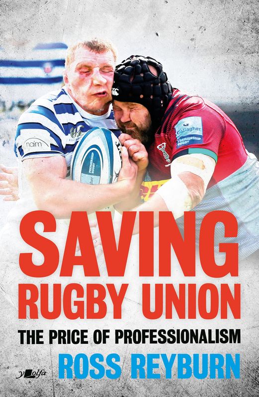 Llun o 'Saving Rugby Union' 
                              gan Ross Reyburn